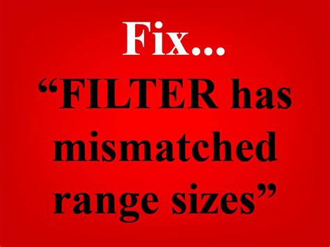 Filter has mismatched range sizes  column count: 24